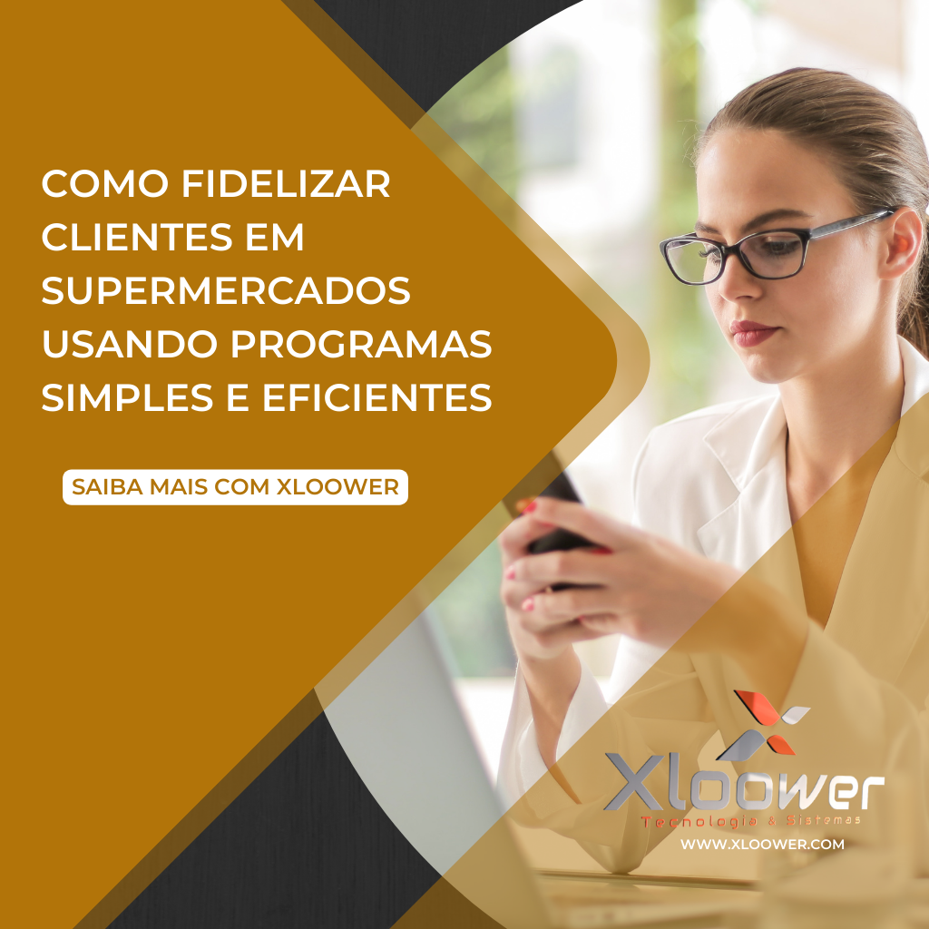 Como Fidelizar Clientes em Supermercados Usando Programas Simples e Eficientes